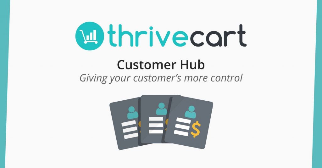 ThriveCart releases a brand new Customer Hub