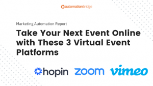 Marketing Automation Report #53 - Take Your Next Event Online with These 3 Virtual Event Platforms