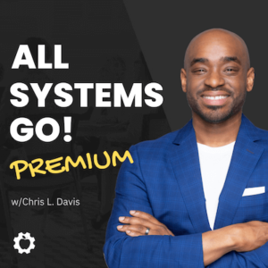 Chris L. Davis Marketer All Systems Go! Podcast