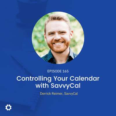 Controlling Your Calendar with SavvyCal feat. Derrick Reimer