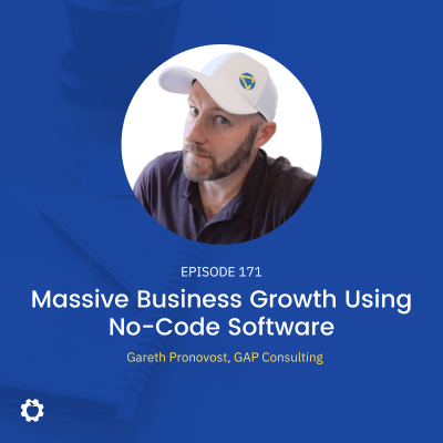 Massive Business Growth Using No-Code Software feat. Gareth Pronovost
